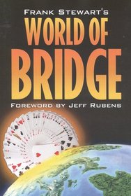 Frank Stewart's World Of Bridge