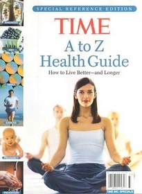 TIME A to Z Health Guide: How to Live Better-and Longer