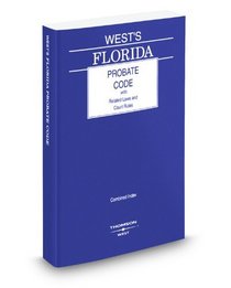 West's Florida Probate Code with Related Laws & Court Rules, 2009 ed.