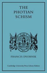 The Photian Schism: History and Legend