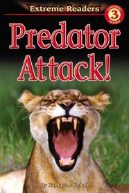Predator Attack! (Extreme Readers)