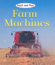 Farm Machines (Read and Play)