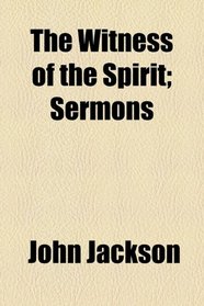 The witness of the spirit: sermons