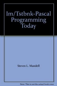 Im/Tstbnk-Pascal Programming Today
