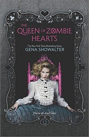 The Queen of Zombie Hearts (White Rabbit Chronicles, Bk 3)