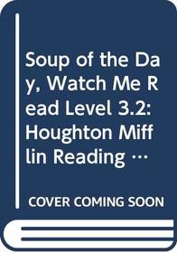 Soup of the day (Watch me read)