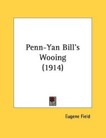 Penn-Yan Bill's Wooing (1914)