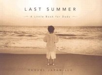 Last Summer: A Little Book for Dads