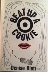 Beat Up a Cookie: An Ellie Bernstein/Lt. Peter Miller Mystery