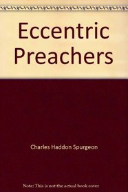 Eccentric Preachers