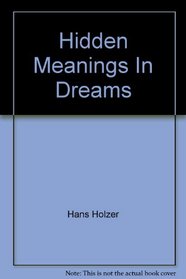 Hidden Meanings In Dreams