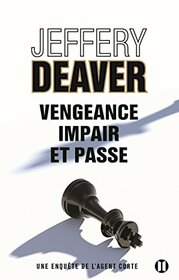 Vengeance, impair et passe: Une enqute de l'agent Corte (Editions des Deux Terres) (French Edition)