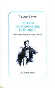 Lettres d'un bachelier s musique (French Edition)