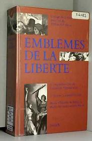 Emblemes de la liberte: L'image de la republique dans l'art du XVIe au XXe siecle : 21e exposition du Conseil de l'Europe, Musee d'histoire de Berne et ... juin au 15 septembre 1991 (French Edition)