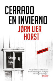 Cerrado en invierno (Dregs) (William Wisting, Bk 6) (Spanish Edition)