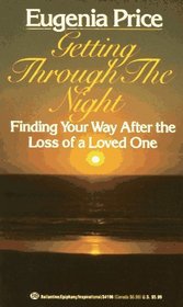 Getting Through the Night:  Finding Your Way After the Loss of a Loved One