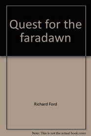 Quest for the faradawn