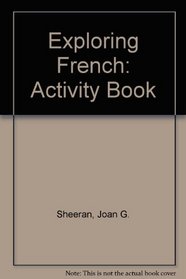 Exploring French Activity Book