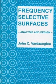 Frequency Selective Surfaces: Analysis and Design (Electronic  Electrical Engineering Research Studies. Antennas Series, 10)