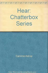 Hear: Chatterbox Series