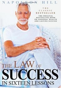 The Law of Success in Sixteen Lessons