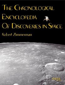 The Chronological Encyclopedia of Discoveries in Space: