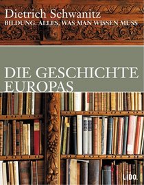 Bildung. Die Geschichte Europas. 2 Cassetten. Alles, was man wissen muss.