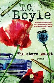 Wie storm zaait: roman (Dutch Edition)