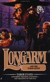 Longarm and the Yukon Queen (Longarm, No 277)