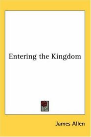 Entering the Kingdom
