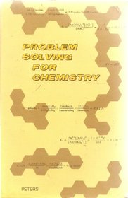 Problem Solving for Chemistry (Saunders Golden Sunburst Series)