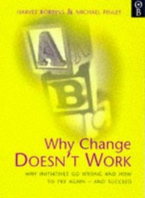 Why Change Doesn't Work: How to Try Again and Succeed