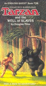 Tarzan and the Well of Slaves (Tarzan) (Endless Quest, Bk 26)
