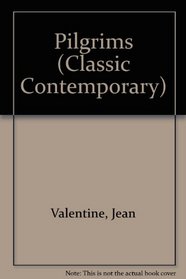 Jean Valentine: Pilgrims (Classic Contemporary)