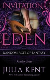 Random Acts of Fantasy (Random, Bk 3) (Invitation to Eden, No 2)