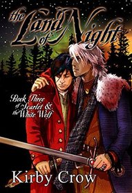 The Land of Night (Scarlet & the White Wolf, Bk 3)