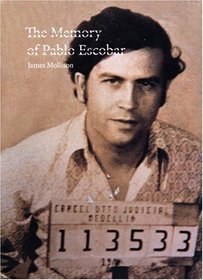 The Memory of Pablo Escobar