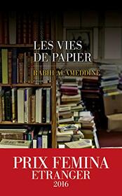 Les Vies de papier - Prix Femina Etranger 2016 (French Edition)