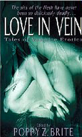 Love In Vein: Twenty Original Tales of Vampire Erotica