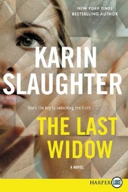 The Last Widow (Will Trent, Bk 9) (Larger Print)