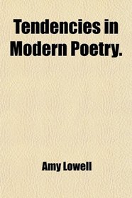Tendencies in Modern Poetry.