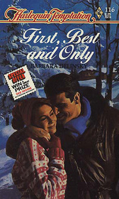 First, Best and Only (Harlequin Temptation, No 116)