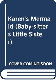 Karen's Mermaid (Baby-Sitters Little Sister)