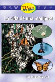La vida de una mariposa: Upper Emergent (Nonfiction Readers)