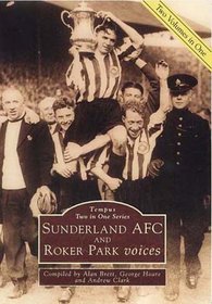 Sunderland A.F.C. and Roker Park Voices (Archive Photographs: Two in One)