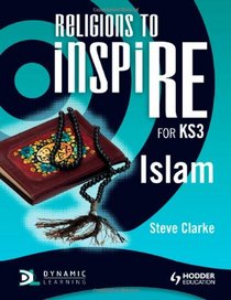 Religions to Inspire: Islam (Dynamic Learning)