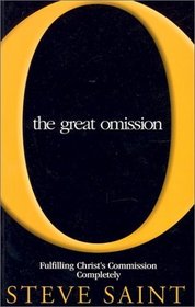 The Great Omission: Fulfilling Christ's Commission Completely