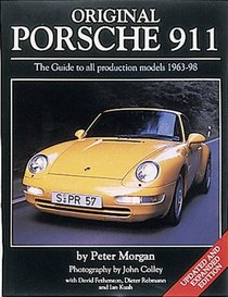 Original Porsche 911: The Guide to All Production Models 1963-98