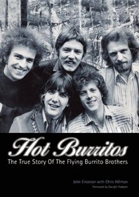 Hot Burritos: The True Story of The Flying Burrito Brothers