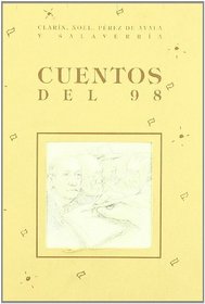 Cuentos Del 98 (Spanish Edition)